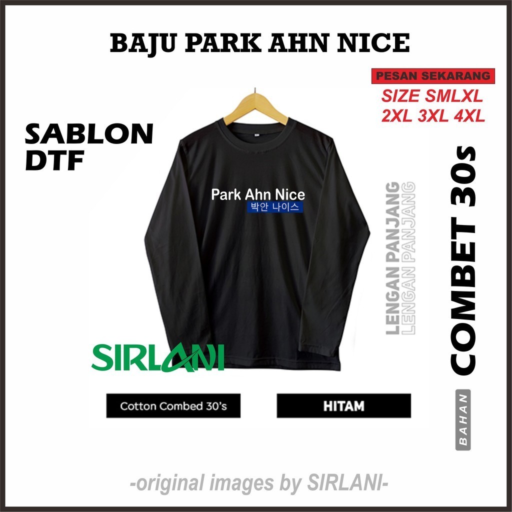 BAJU KAOS TSHIRT PARK AHN NICE TULISAN PANJANG