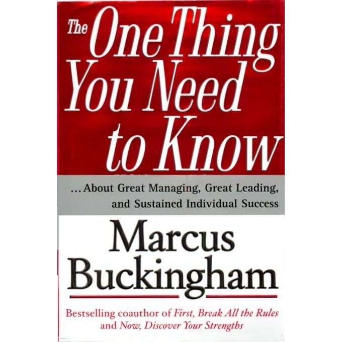 

The One Thing You Need to Know: ... About Great Managing, Great Lead