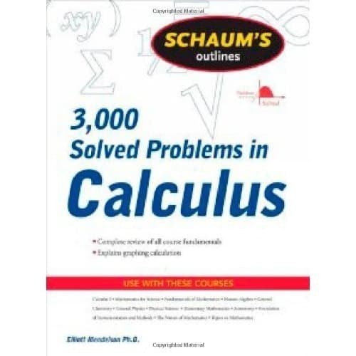 

Schaum's 3,000 Solved Problems in Calculus Elliott Mendelson 2009