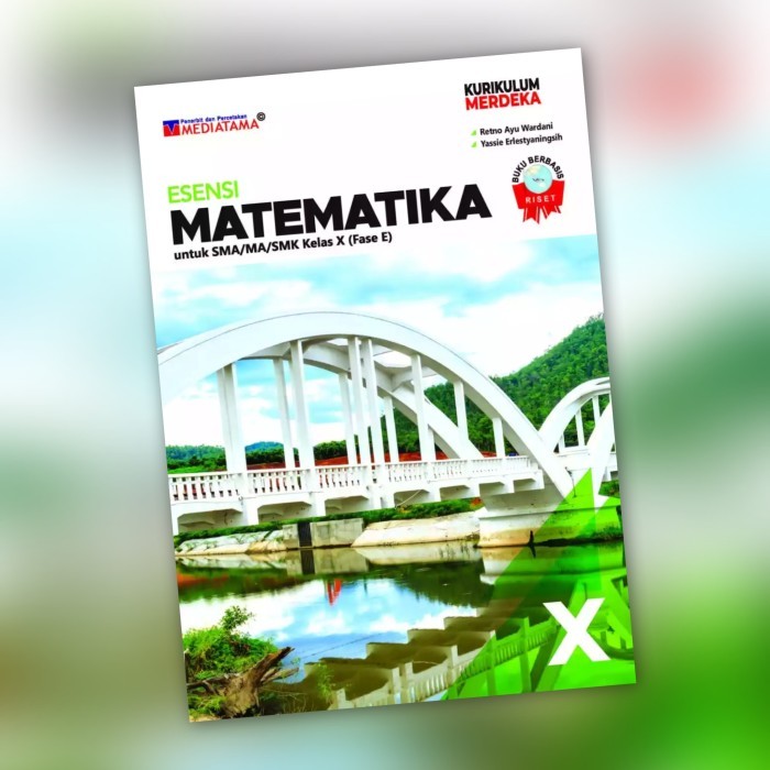 

Mediatama ORI Buku Esensi Matematika Kelas 10 11 12 X XI XII Fase E Mediatama Kurikulum Merdeka - Kelas 10