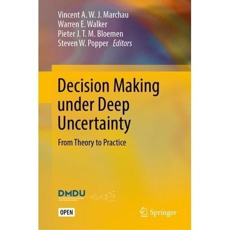 

Decision Making under Deep Uncertainty: From Theory to Practice
