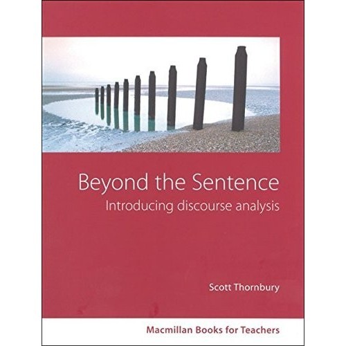 

Beyond the Sentence: Introducing Discourse Analysis, Scott Thornbury