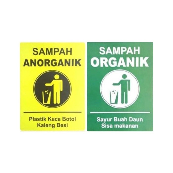 

SIGN STIKER SAMPAH ANORGANIK / ORGANIK Uk. 23 x 30 CM RAMBU K3 -