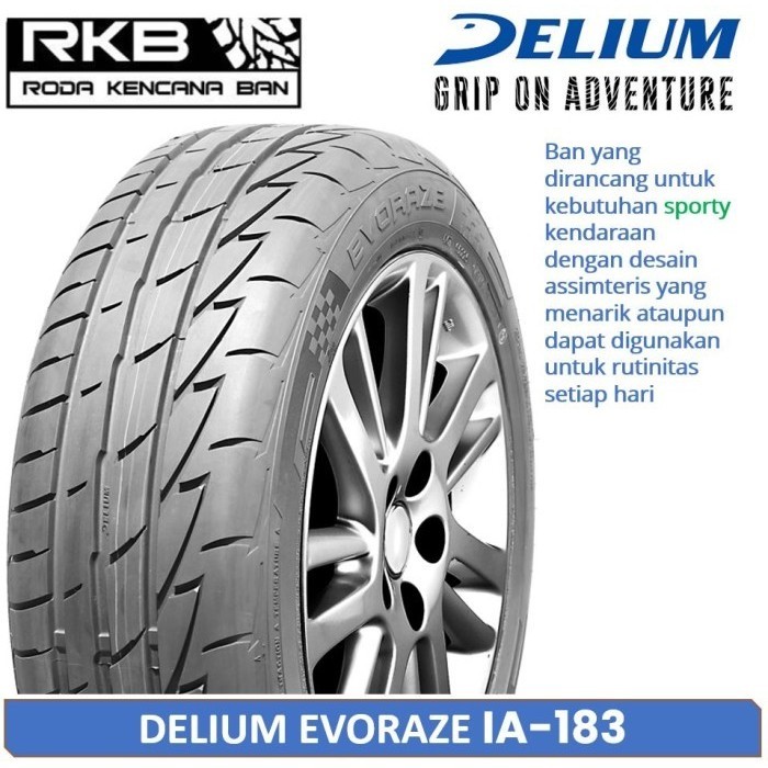 FREE PASANG Delium EVORAZE 195/55 R15 BAN Mobil Baleno Avega SEMI SLIK