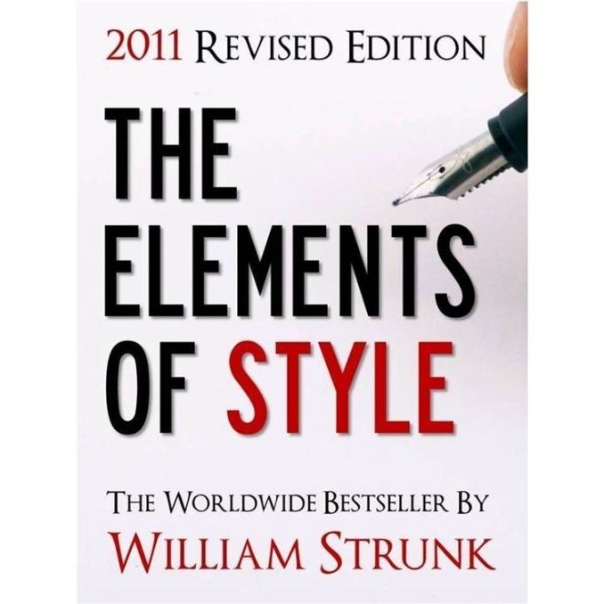 

The Elements of Style (Updated 2011 Edition), William Strunk, Jr.