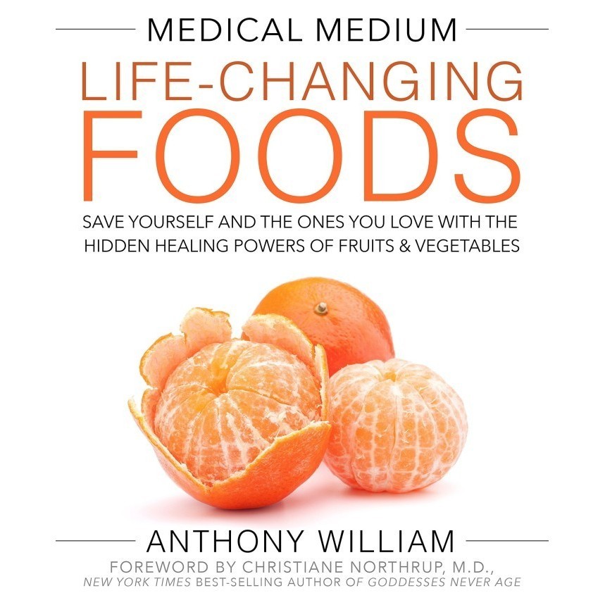 

Medical Medium Life-Changing Foods, Anthony William