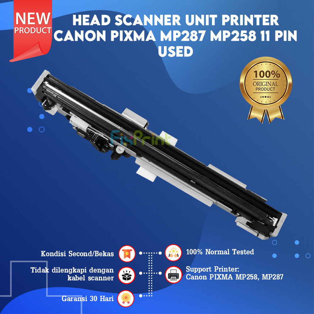 Head Scanner Unit Printer Canon PIXMA MP287 MP258 11 Pin Used Tanpa Kabel Scanner