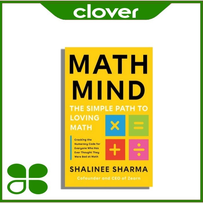 

Math Mind: The Simple Path to Loving Math by Shalinee Sharma