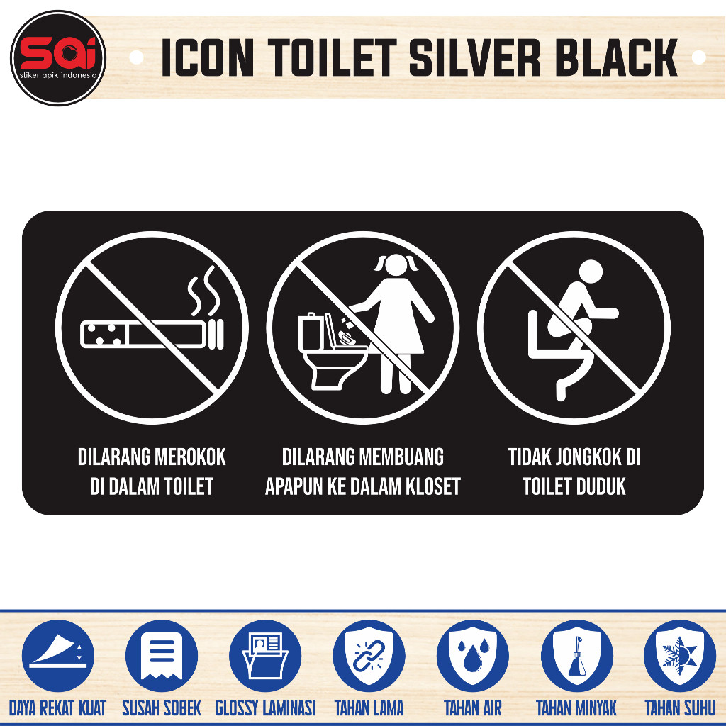 

stiker anti air JAGALAH KEBERSIHAN DAN KENYAMANAN TOILET SILVER BLACK laminas glossy