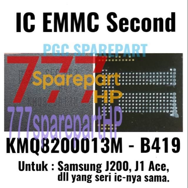 Original Second 2nd IC EMMC KMQ8200013M B419 -KMQ82 Samsung Galaxy J200 J1 Ace dll yang serinya sama