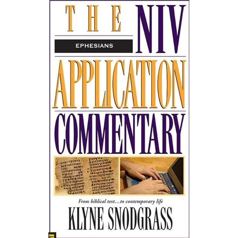 

Ephesians (The NIV Application Commentary Book 10) Klyne Snodgrass