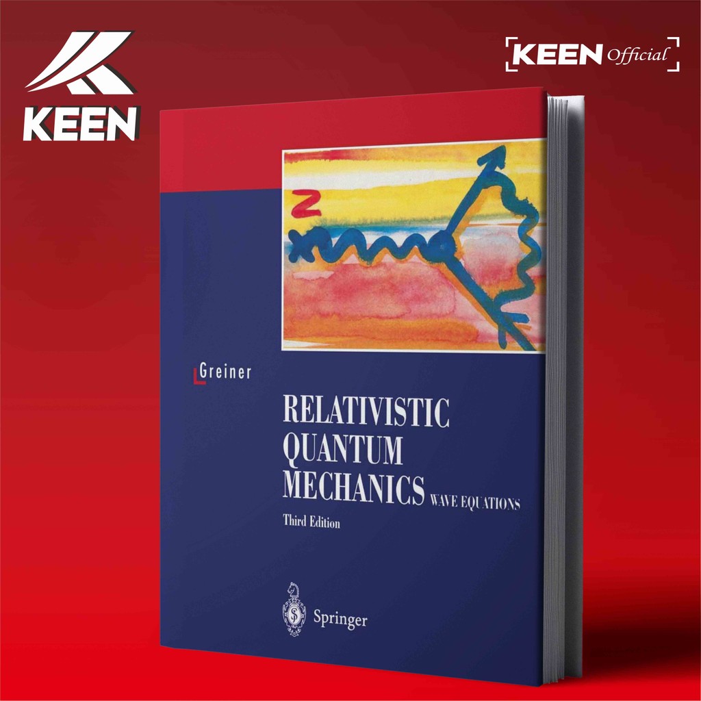 Relativistic Quantum Mechanics - Walter Greiner