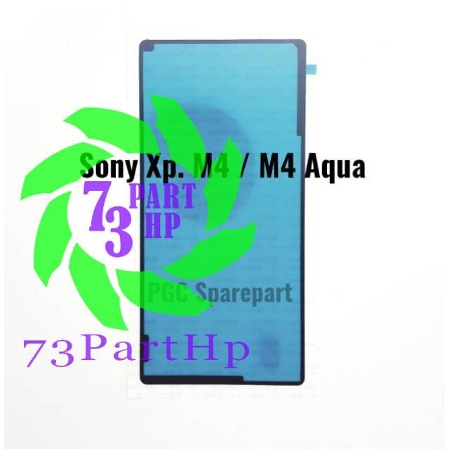 

Lem Adhesive Backdoor Sony Xperia M4 - M4 Aqua - E2303 E2312 Double Tape Back Cover Tutup Belakang - 73PartHp