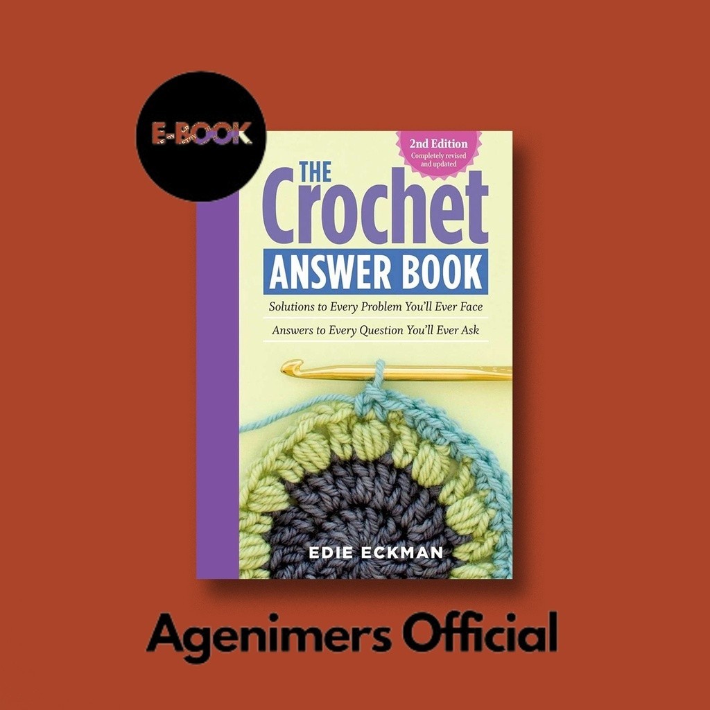 

The Crochet Answer Book, 2nd Edition - Edie Eckman