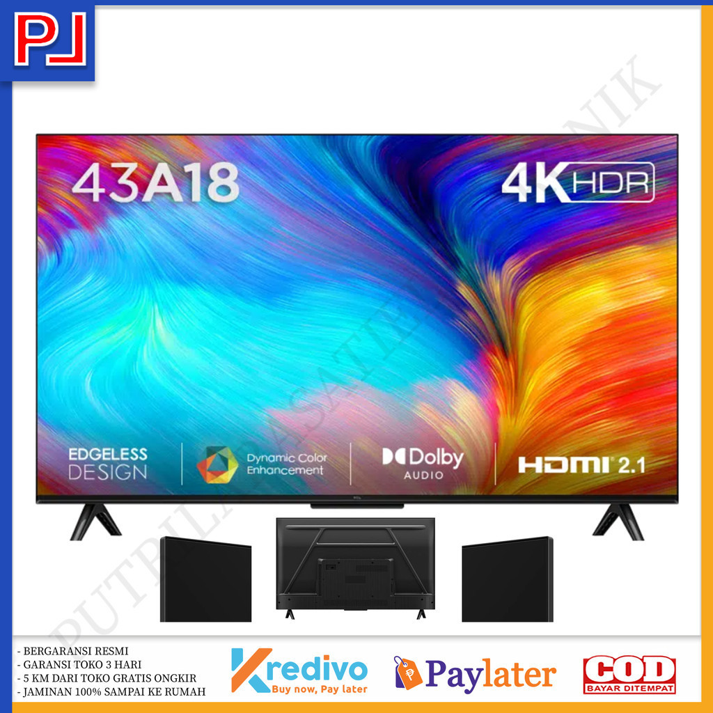 TV DIGITAL ANDROID TCL 43 INCH BEZELLES TCL 43A18 GARANSI RESMI