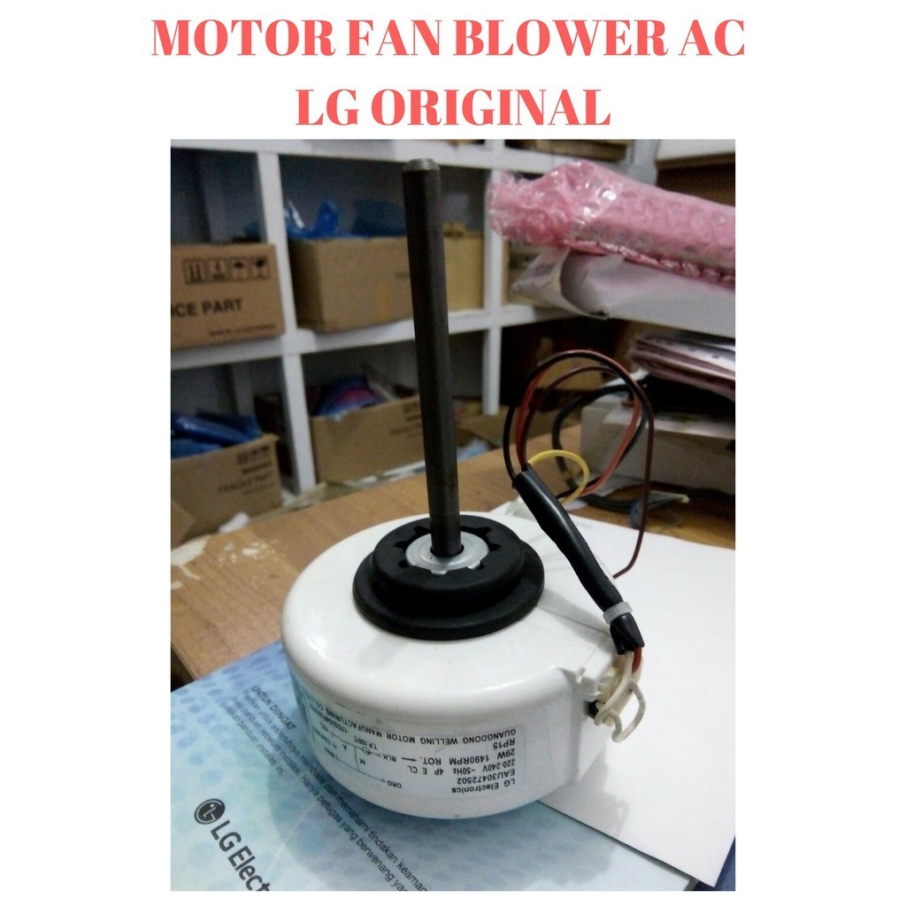 MOTOR FAN BLOWER INDOOR AC LG PAKAI TEGANGAN AC EAU30472502 E09XA S12LA S07LT-2 S07LTG S09DLG-2 S09L