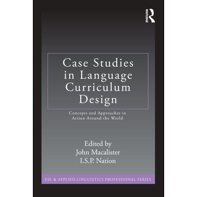 

Case studies in language curriculum design John Macalister; ISP Nation