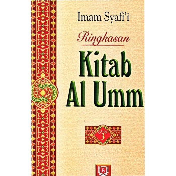 

Ringkasan KITAB Al-Umm Imam Syafii