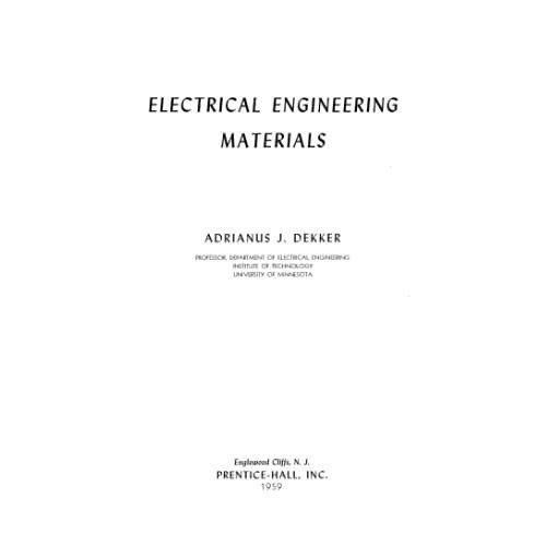 

Electrical Engineering Materials Adrianus J. Dekker 1959 Prentice