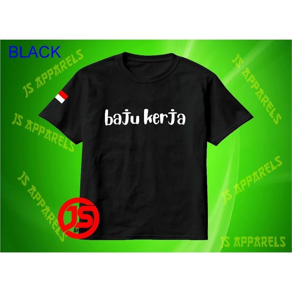 Kaos BAJU KERJA / Kaos Kepo / Kaos Kata2 Lucu / Kaos Murah / Kaos Kekinian / Kaos Distro Casual / Ka