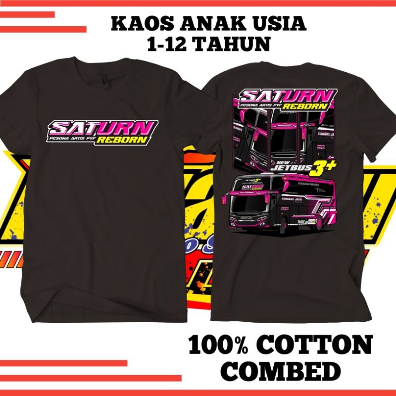 Kaos Bus Anak 1-12 TAHUN SATURN REBONS Jb3 // Kaos Busmania Telolet Premium quality