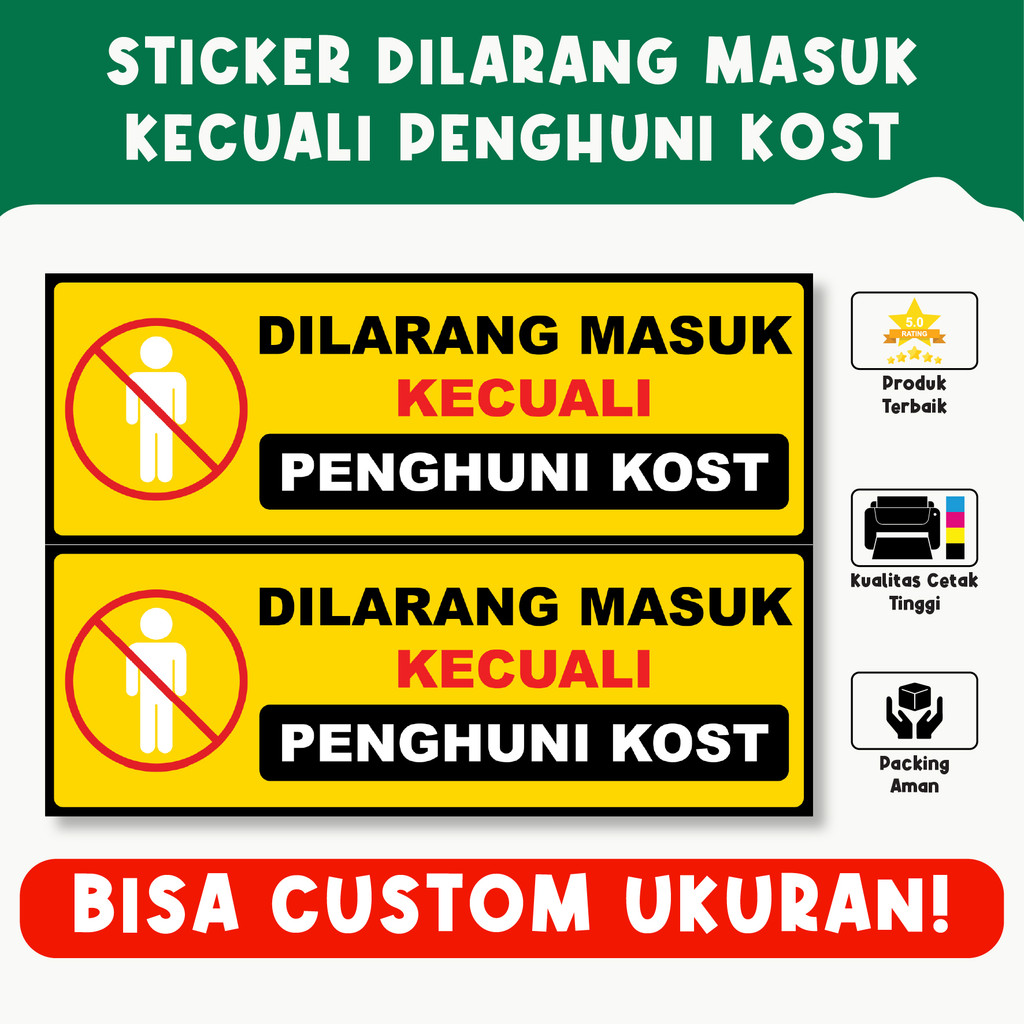 Sticker Dilarang Masuk Kecuali Penghuni Kost – Pengingat Keamanan, Vinyl Premium, Anti Air