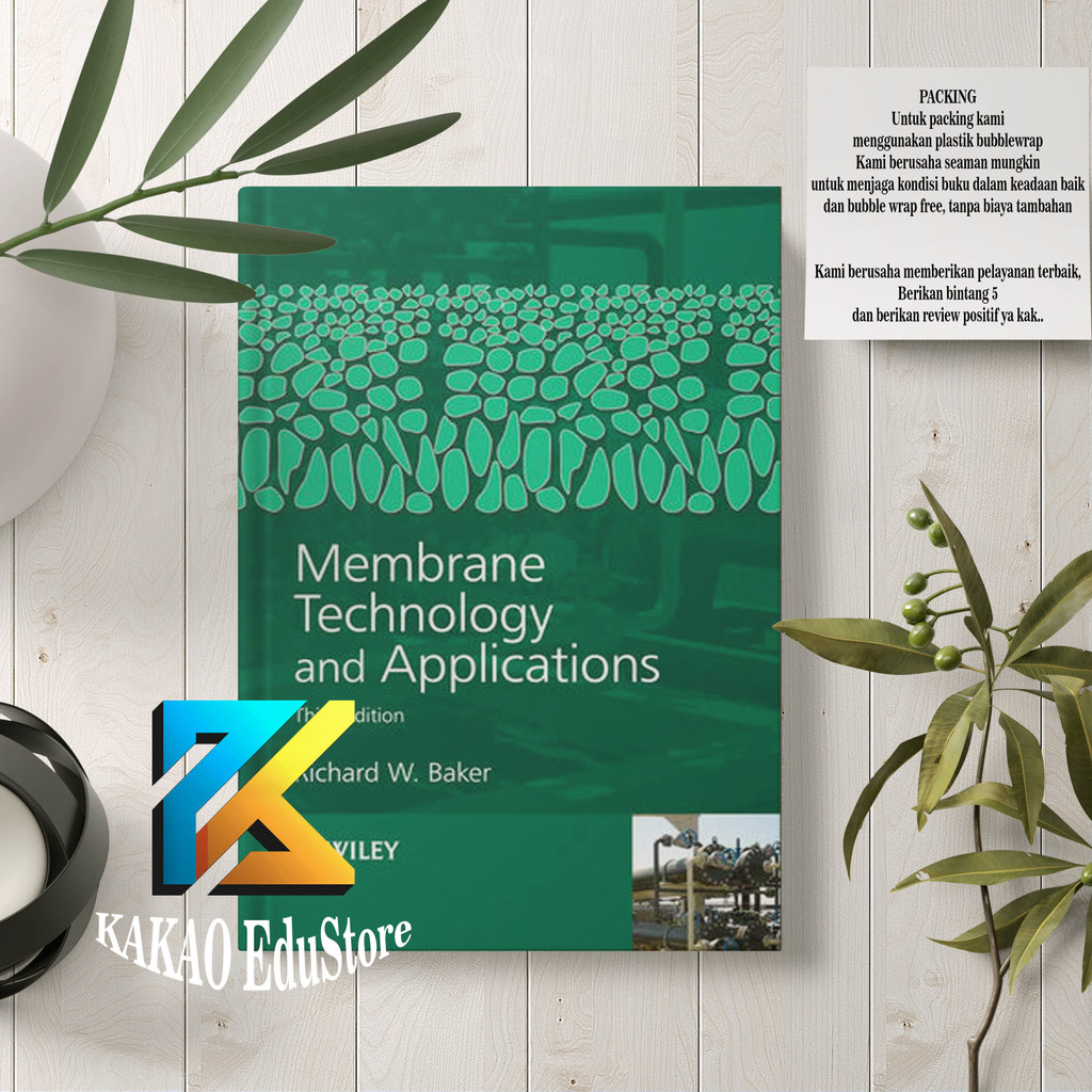 Membrane Technology and Applications, Third Edition (Richard W. Baker)
