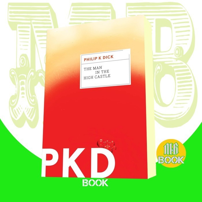 The Man in the High Castle Philip K, Dick