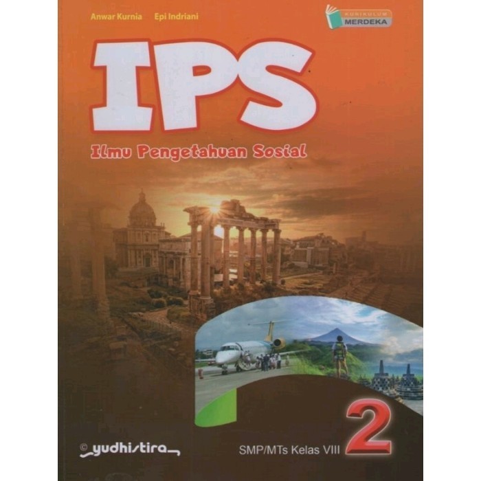 

IPS ILMU PENGETAHUAN SOSIAL 2 SMP MTS KELAS VIII KURIKULUM MERDEKA