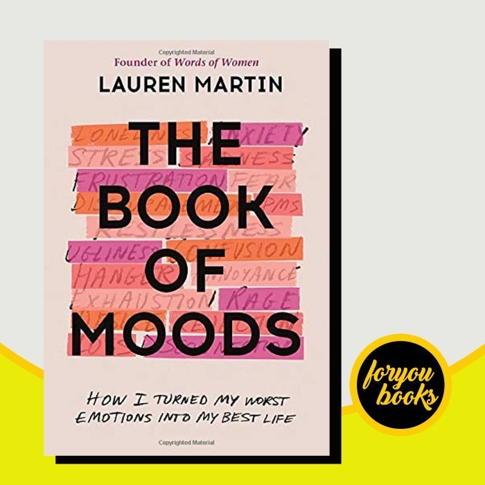 The Book of Moods: How I Turned My Worst Emotions Into My Best Life La