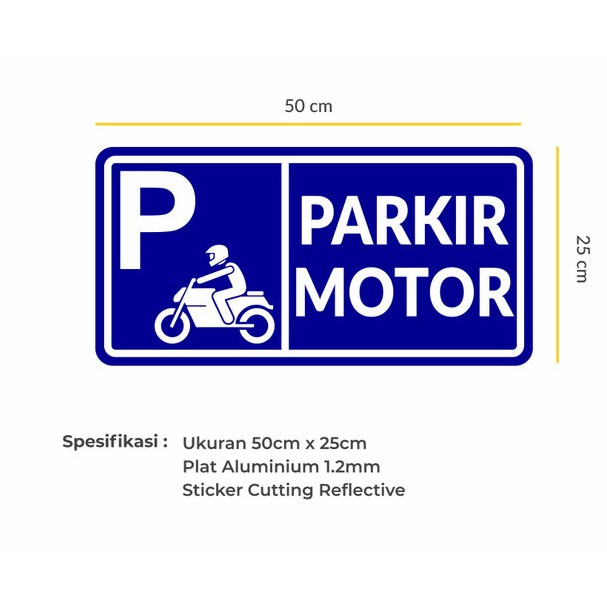 

sticker cutting Rambu Parkir Motor 50Cm x 25Cm tanpa plat stiker reflective tanpa plat