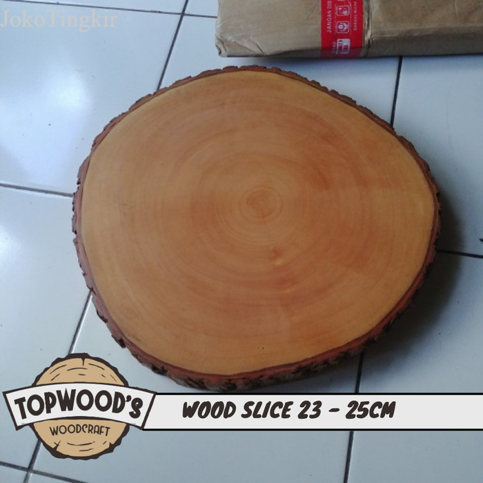 

Topwood Termurah terlaris wood slice 23-25 cm sudah di vernis dekorasi murah