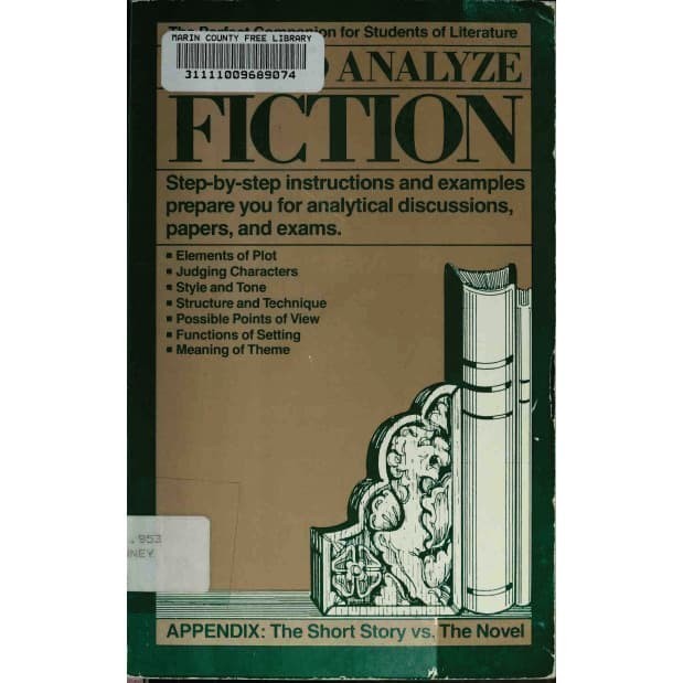 

How to analyze fiction Kenney, W. P. (William Patrick), 1933