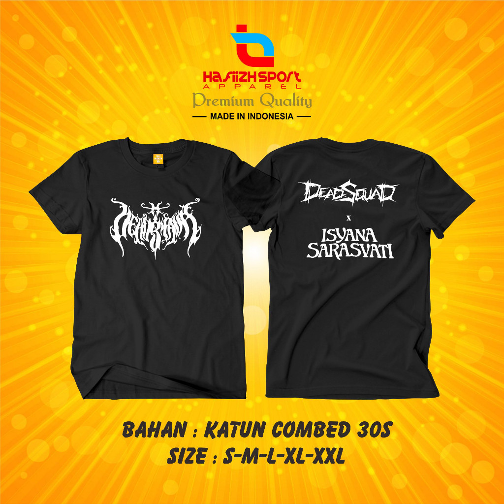 BAJU KAOS DEADSQUAD X ISYANA PREMIUM