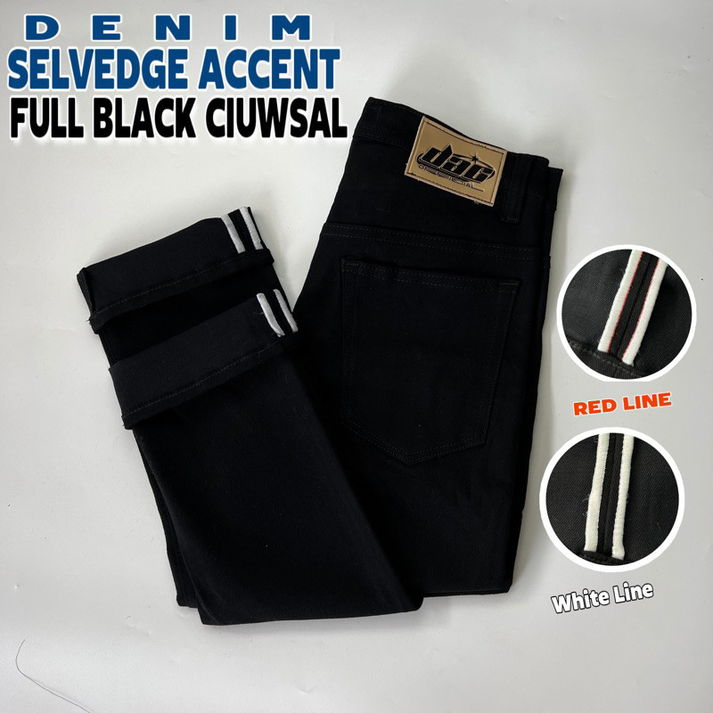 DENIM/CELANA DENIM PRIA/DENIM SELVEDGE/FULL BLACK CIUWSAL/TERMURAH