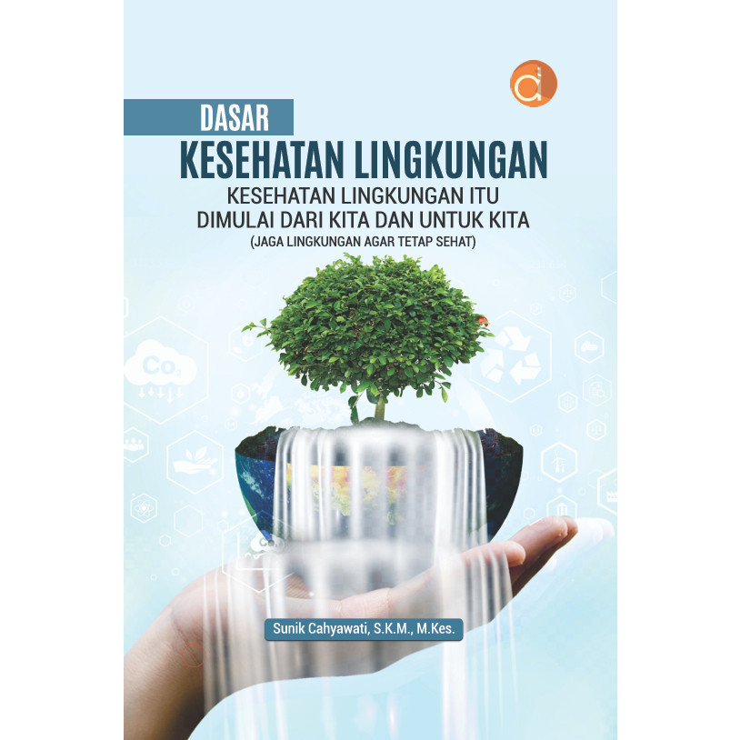 Buku Dasar Kesehatan Lingkungan Kesehatan Lingkungan (FC) - BUKU KESEHATAN
