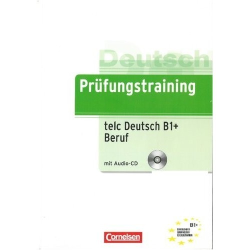 

Prüfungstraining: telc Deutsch B1+Beruf (Prüfungstraining DaF)