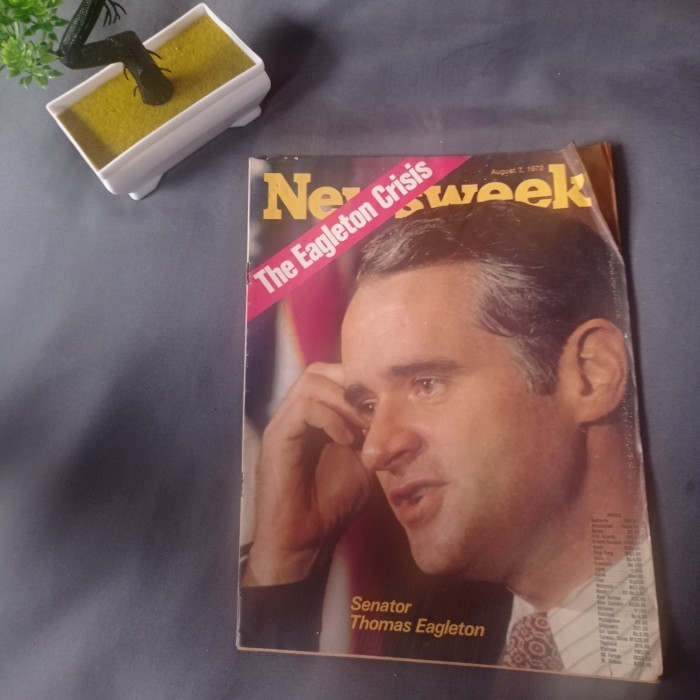 Majalah Newsweek: The Eagleton Crisis. Senator Thomas Eagleton. 1972
