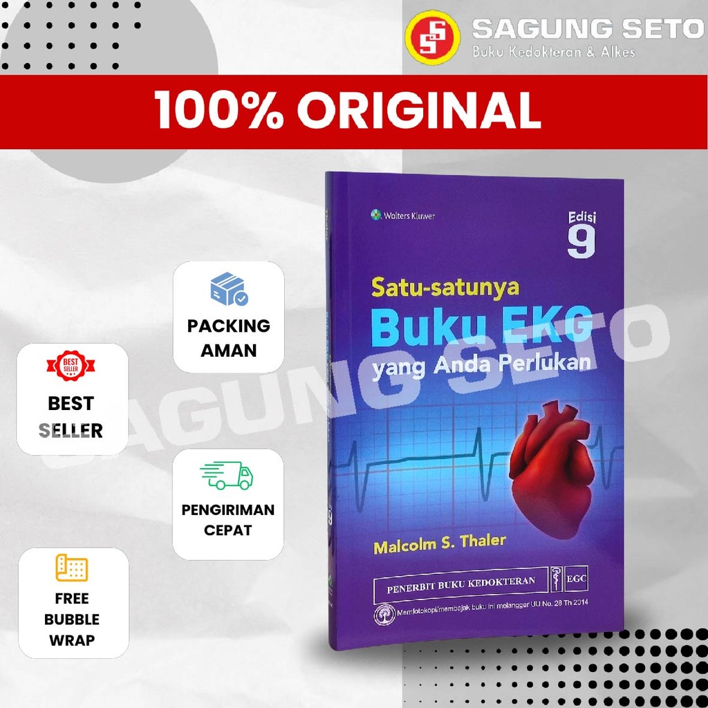 SATU-SATUNYA BUKU EKG YANG ANDA PERLUKAN EDISI 9 / KARDIOLOGI