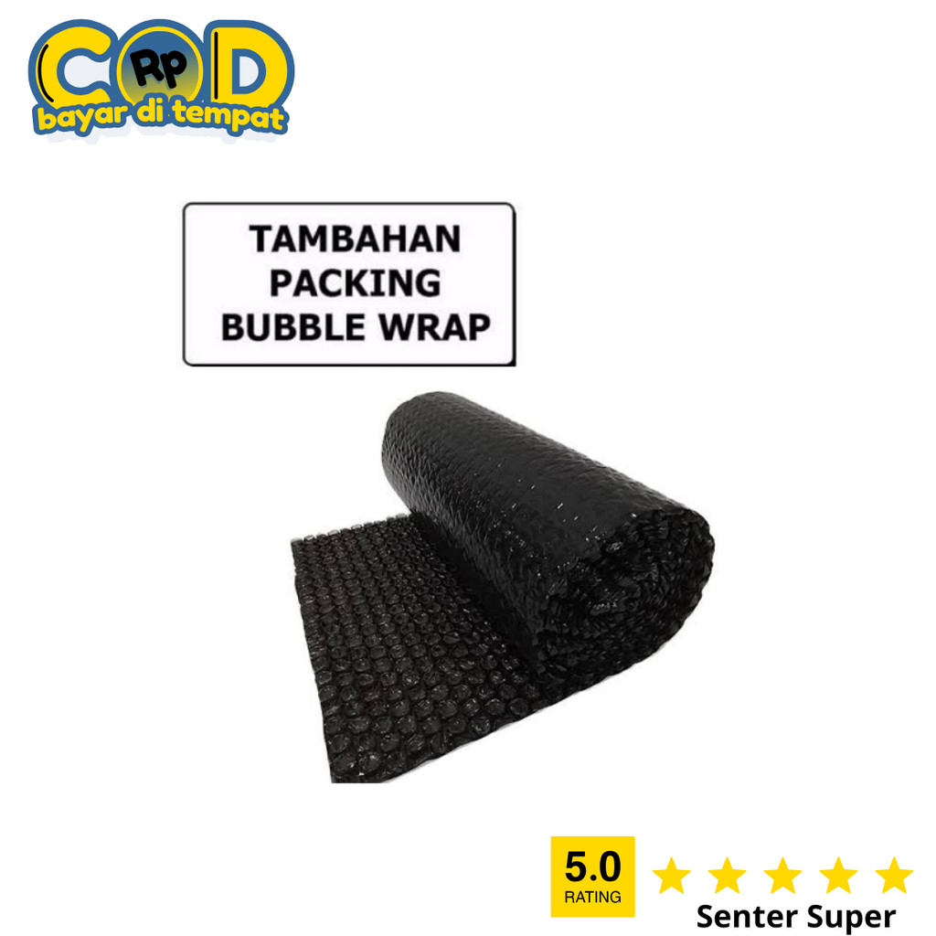 

Tambahan Bubble wrap SP