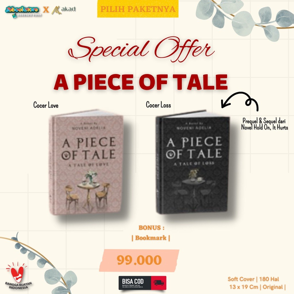 NOVEL A PIECE OF TALE (A TALE OF LOSS & A TALE OF LOVE) - AKAD - PIECE OF LOSS