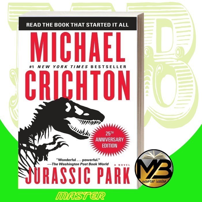 Jurassic Park: A Novel Michael Crichton
