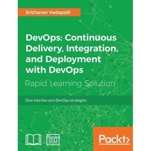 

DEVOPS : continuous delivery, integration, and deployment with de