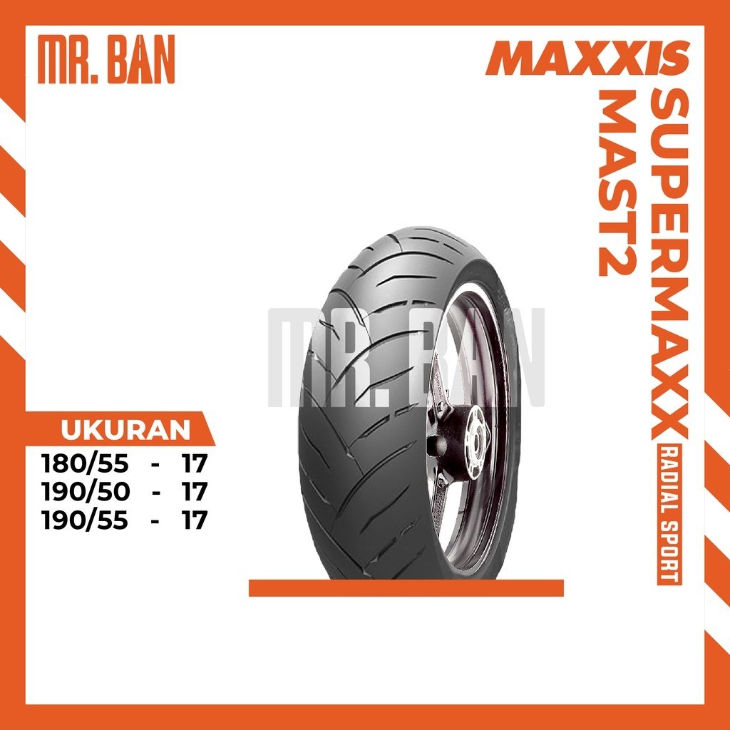 BAN MOTOR SPORT RING 17 MAXXIS SUPERMAXX ST MAST2 BAN RADIAL IMPORT 180/55 190/50 190/55 TL