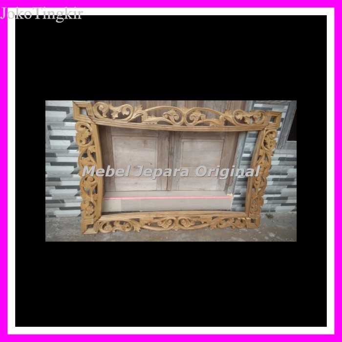

Figura Cermin Ukir Kayu Jati Mebel jepara Mentahan murah