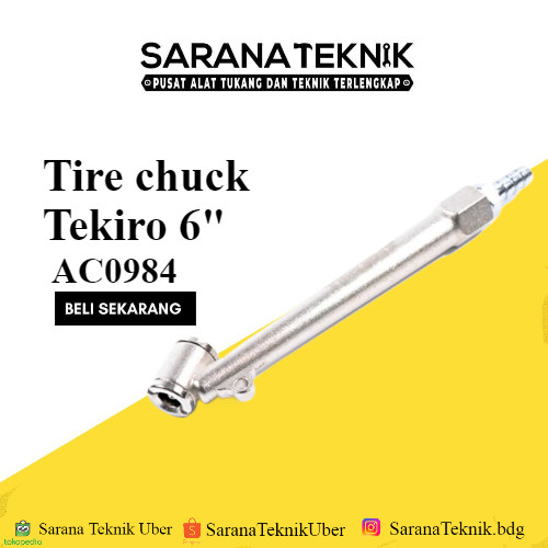 TEKIRO AIR CHUCK 6 INCH /ISIAN ANGIN / Alat Isi Angin / Tire Chuck Tekiro / Tire Chuck