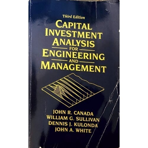 

Capital Investment Analysis for Engineering and Management 3ed