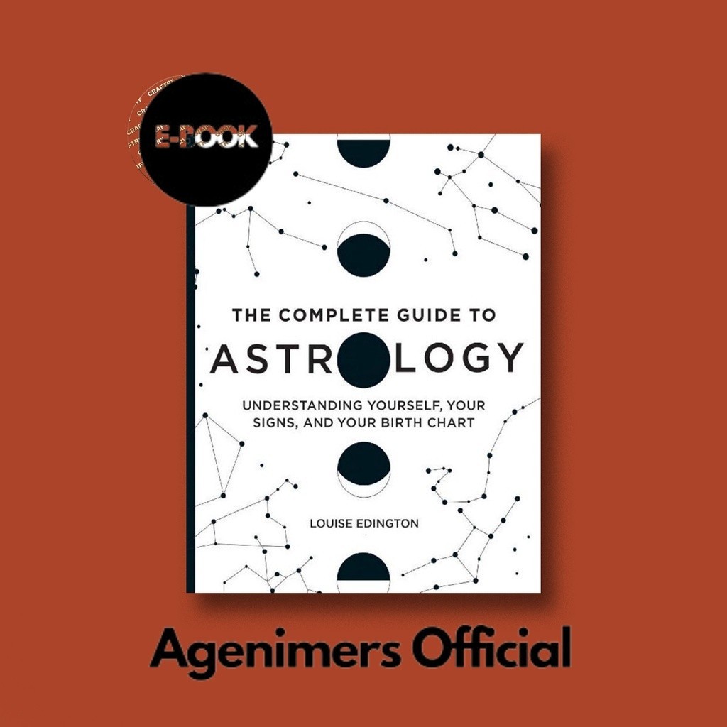 

The Complete Guide to Astrology - Understanding - Louise Edington