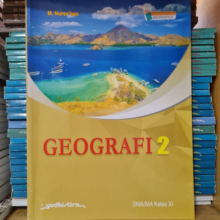 

Buku Geografi Kelas 11 XI SMA SMK Kurikulum Merdeka Yudhistira