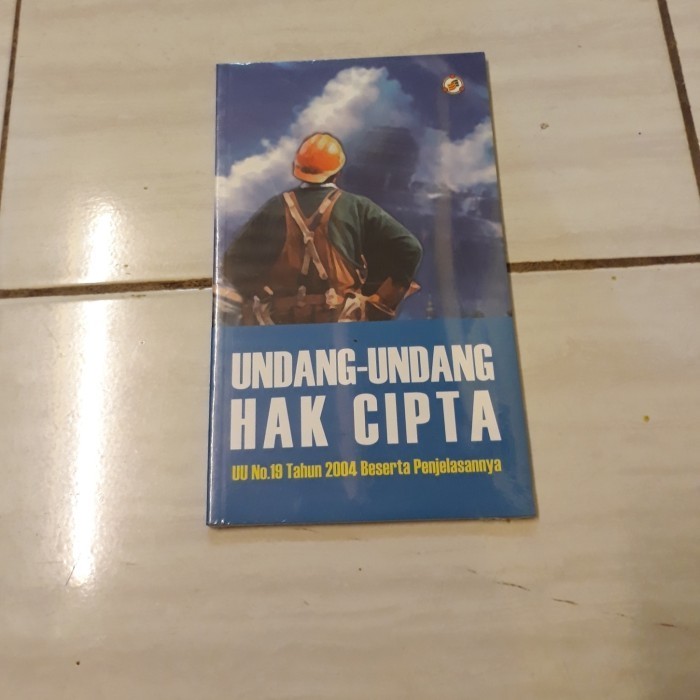 UNDANG UNDANG HAK CIPTA - UU NO 19 TAHUN 2004 BESERTA PENJELASANNYA D1